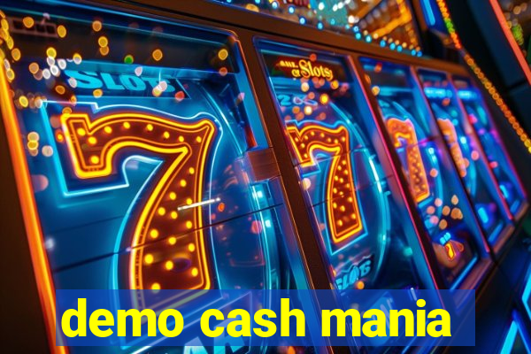 demo cash mania